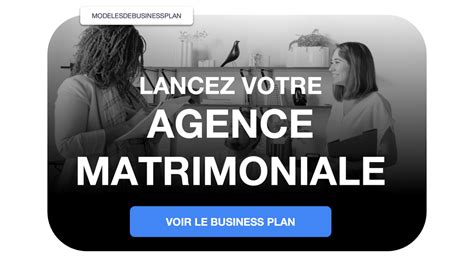 rentabilité agence matrimoniale|Faire le business plan dune agence matrimoniale